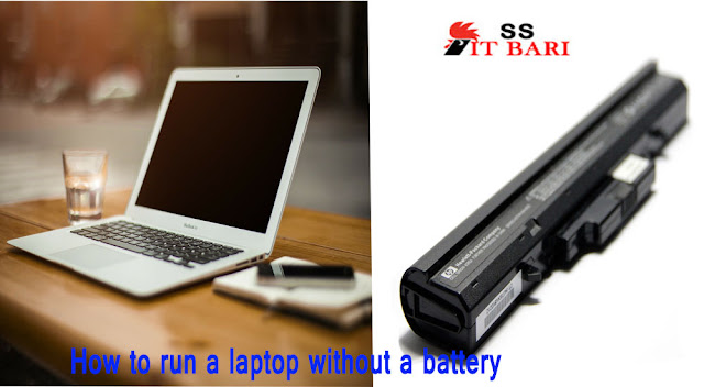 How to run a laptop without a battery