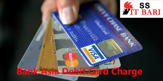 Bank Asia Debit Card Charge