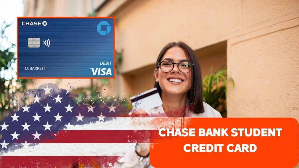Chase Bank Student Credit Card: International and Domestic Students