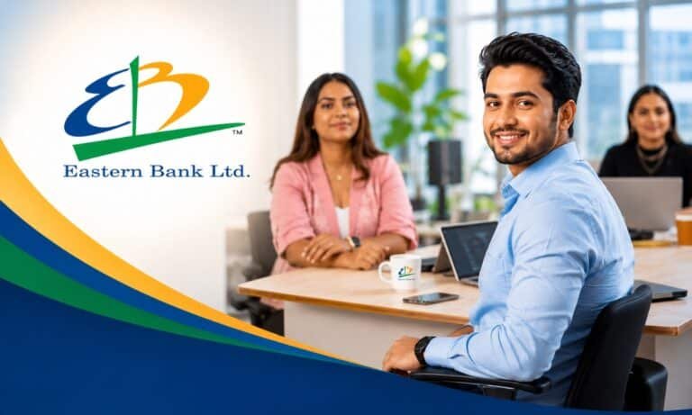 ইস্টার্ন ব্যাংকে চাকরির সুযোগ, ২ বছরের অভিজ্ঞতায় আবেদন করুন